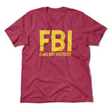 FBI - Female Body Investigator Men/Unisex T-Shirt in Heather Raspberry color
