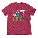 I Wet My Plants Men/Unisex T-Shirt in Heather Raspberry color