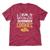 I Run Because I Really Like Cookies Men/Unisex T-Shirt in Heather Raspberry color