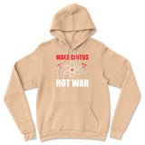 Make Coitus, Not War Hoodie in Heather Sand Dune color
