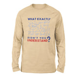 What Exactly Didn't You Understand Men/Unisex Drop Shoulder Sweatshirt in Heather Sand Dune color