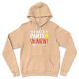 I Hate Pants & Socializing Hoodie in Heather Sand Dune color