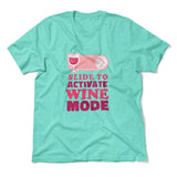 Swipe Right For Wine Mode Men/Unisex T-Shirt