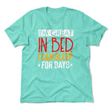 I'm Great In Bed, I Can Sleep For Days Men/Unisex T-Shirt in Heather Sea Green color