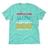 I Never Feel More Alone Than When I'm Trying To Put Sunscreen On My Back Men/Unisex T-Shirt in Heather Sea Green color