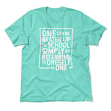 One Can Be Beaten Up In School Simply By Referring To Oneself As One Men/Unisex T-Shirt in Heather Sea Green color