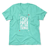 Play Poker Men/Unisex T-Shirt in Heather Sea Green color