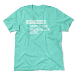 I Have 2 Problems Men/Unisex T-Shirt in Heather Sea Green color