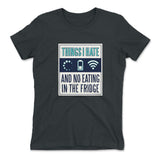 Things I Hate Womens T-Shirt in Heavy Metal color