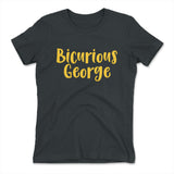 Bicurious George Womens T-Shirt