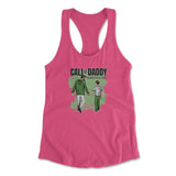 Call Of Daddy Womens Racerback Tank in Hot Pink color