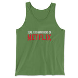 Sure, I Do Marathons On Netflix Men/Unisex Tank