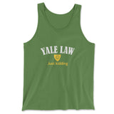 Yale Law, Just Kidding Men/Unisex Tank