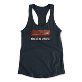 You're In My Spot Womens Racerback Tank