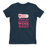 Swipe Right For Wine Mode Womens T-Shirt in Midnight Navy color