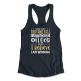I Did Not Trip And Fall, I Attacked The Floor And I Believe I Am Winning Womens Racerback Tank in Midnight Navy color