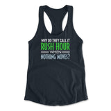 Why Do They Call It Rushhour When Nothing Moves Womens Racerback Tank in Midnight Navy color