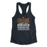 Chocolate Doesn't Ask Silly Questions, Chocolate Undestands Womens Racerback Tank in Midnight Navy color