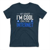 Atleast I'm Cool On The Internet Womens T-Shirt in Midnight Navy color