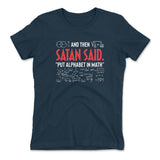 And Then Satan Said, Put Alphabet In Math Womens T-Shirt in Midnight Navy color