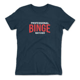 Professional Binge Watcher Womens T-Shirt in Midnight Navy color