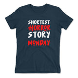 Shortest Horror Story - Monday Womens T-Shirt in Midnight Navy color