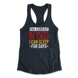I'm Great In Bed, I Can Sleep For Days Womens Racerback Tank in Midnight Navy color