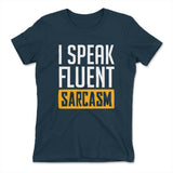 I Speak Fluent Sarcasm Womens T-Shirt in Midnight Navy color