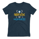 Allergic To Mornings Womens T-Shirt in Midnight Navy color
