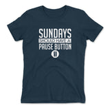 Sundays Should Have A Pause Button Womens T-Shirt in Midnight Navy color