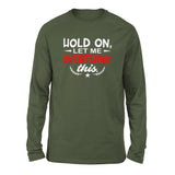 Hold On, Let Me Overthink This Men/Unisex Drop Shoulder Sweatshirt in Military Green color