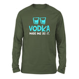 Vodka Made Me Do It Men/Unisex Drop Shoulder Sweatshirt in Military Green color