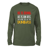 He Is A Dumbass Men/Unisex Drop Shoulder Sweatshirt in Military Green color