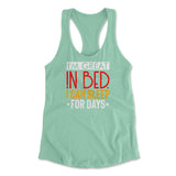 I'm Great In Bed, I Can Sleep For Days Womens Racerback Tank in Mint color