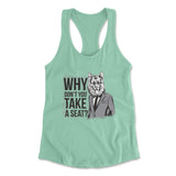 Why Dont You Take A Seat Womens Racerback Tank in Mint color