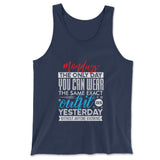Monday, The Only Day You Can Wear The Same Exact Outfit As Yesterday Without Anyone Knowing Men/Unisex Tank in Navy color