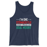 I'm One Stomach Flu Away From My Goal Weight Men/Unisex Tank in Navy color