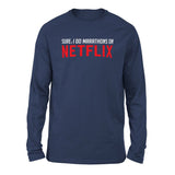 Sure, I Do Marathons On Netflix Men/Unisex Drop Shoulder Sweatshirt in Navy color
