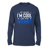 Atleast I'm Cool On The Internet Men/Unisex Drop Shoulder Sweatshirt in Navy color