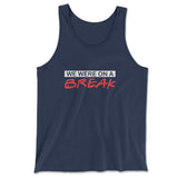 We Were On A Break Men/Unisex Tank in Navy color
