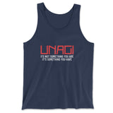 Unagi, Its Not Something You Are, It's Something You Have Men/Unisex Tank in Navy color