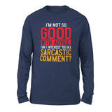 I'm Not So Good With Advice, Can I Interest You In A Sarcastic Comment Men/Unisex Drop Shoulder Sweatshirt in Navy color