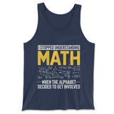 Why I Stopped Understanding Math Men/Unisex Tank in Navy color