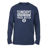 Sundays Should Have A Pause Button Men/Unisex Drop Shoulder Sweatshirt in Navy color