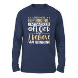 I Did Not Trip And Fall, I Attacked The Floor And I Believe I Am Winning Men/Unisex Drop Shoulder Sweatshirt in Navy color