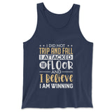 I Did Not Trip And Fall, I Attacked The Floor Men/Unisex Tank in Navy color