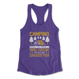 Camping - Spend A Fortune And Live Like A Poor Womens Racerback Tank in Purple Rush color
