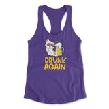 Drunk Again Womens Racerback Tank in Purple Rush color