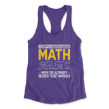 Why I Stopped Understanding Math Womens Racerback Tank in Purple Rush color