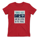 Things I Hate Womens T-Shirt in Red color